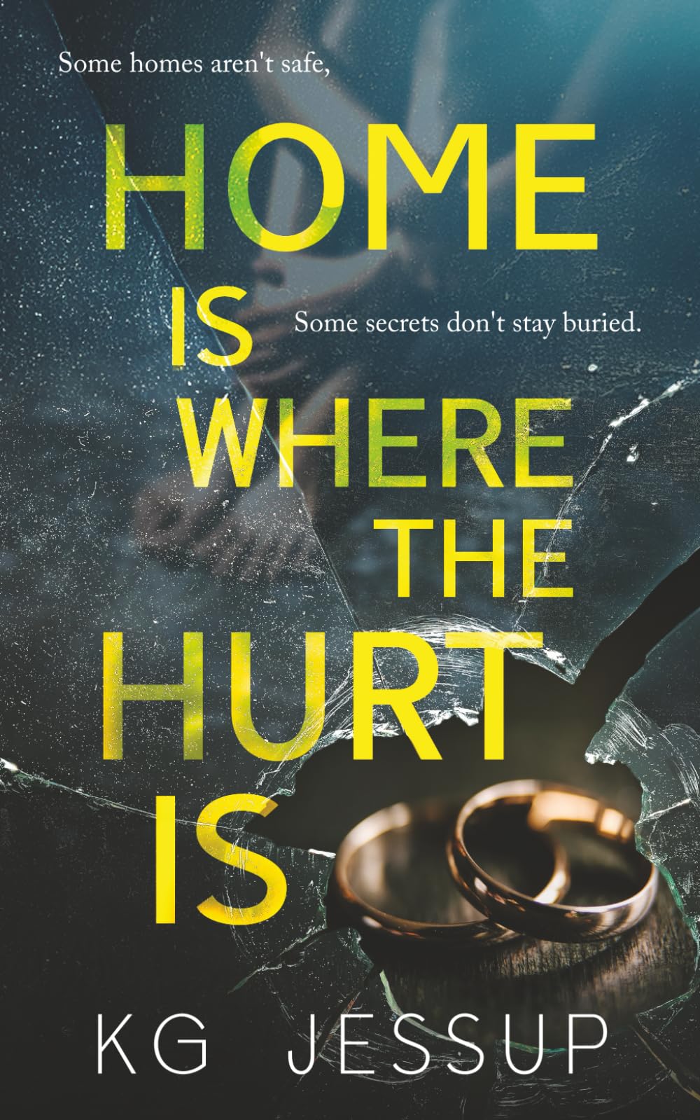Home Is Where The Hurt Is