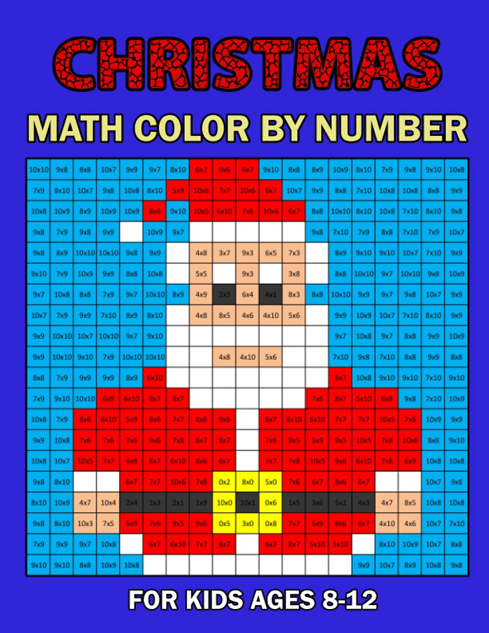 Christmas Math Color by Number for Kids Ages 8-12: Coloring Activity Book for Children, An Amazing Holiday Christmas Color By Number best gift for kids(Color by Number Books)