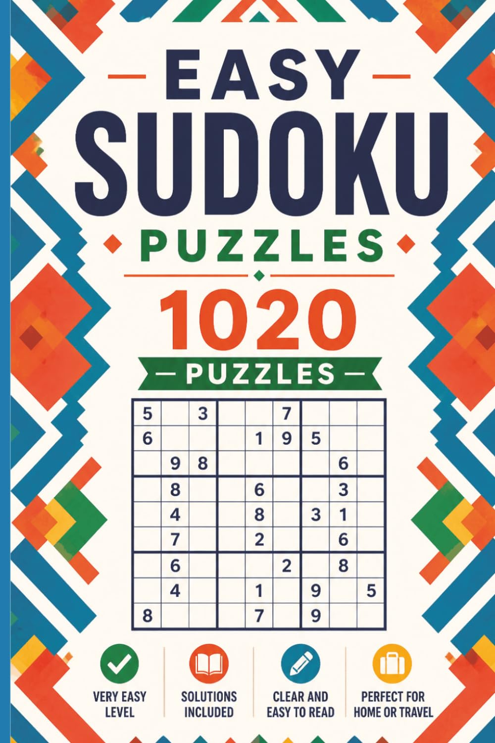 Easy Sudoku Puzzles: 1020 Puzzles + Solutions + Instructions