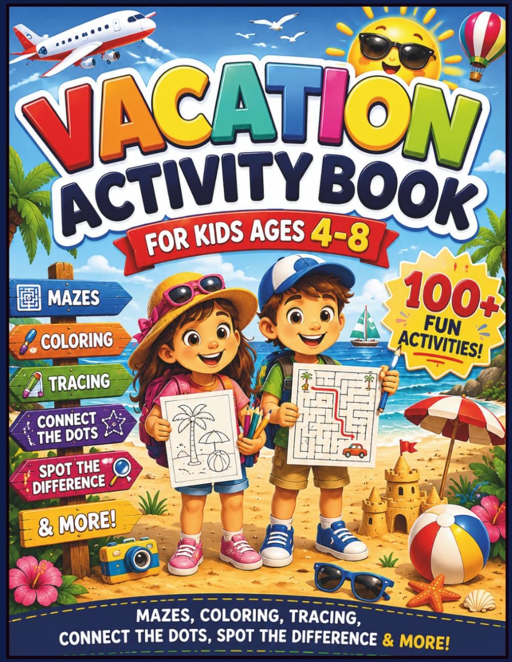 Vacation Activity Book for Kids Ages 4–8: Mazes, Coloring, Tracing, Spot the Difference & More!
