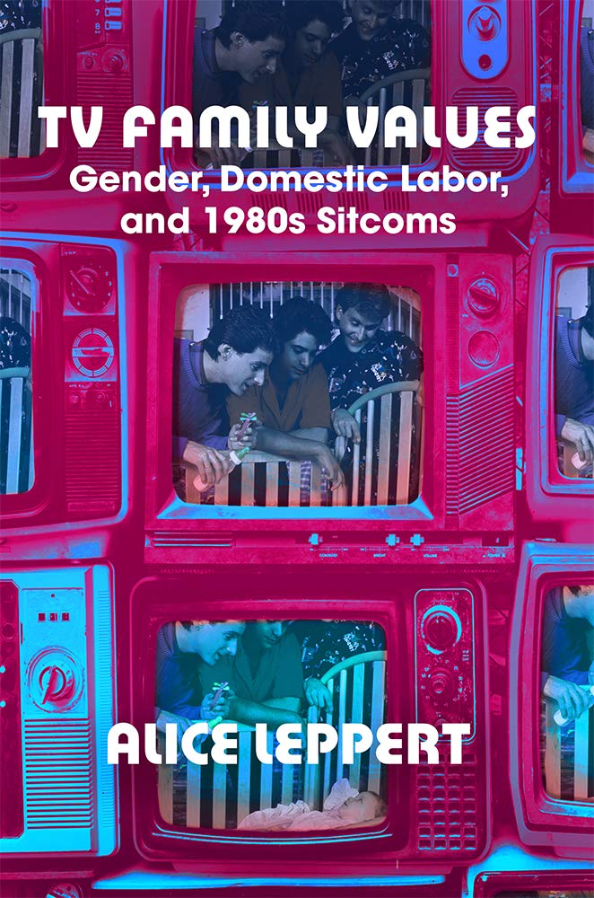 TV Family Values Gender Domestic Labor 1980s Sitcoms essai universitaire Broché