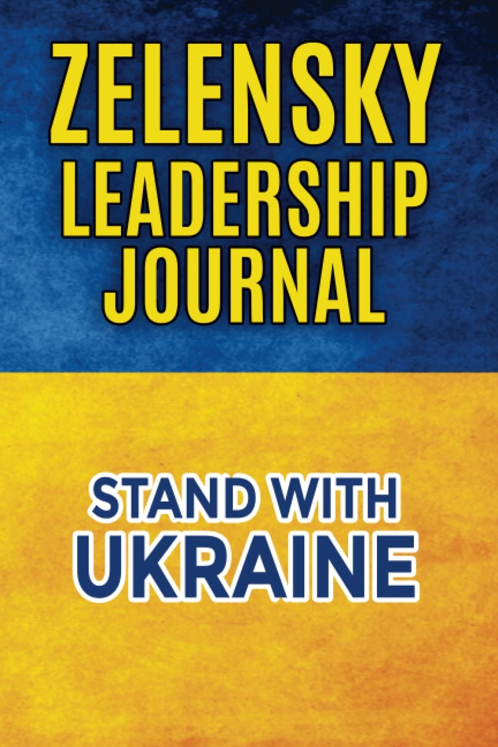 Independently published Zelensky Leadership Journal (Lead Like Zelensky)