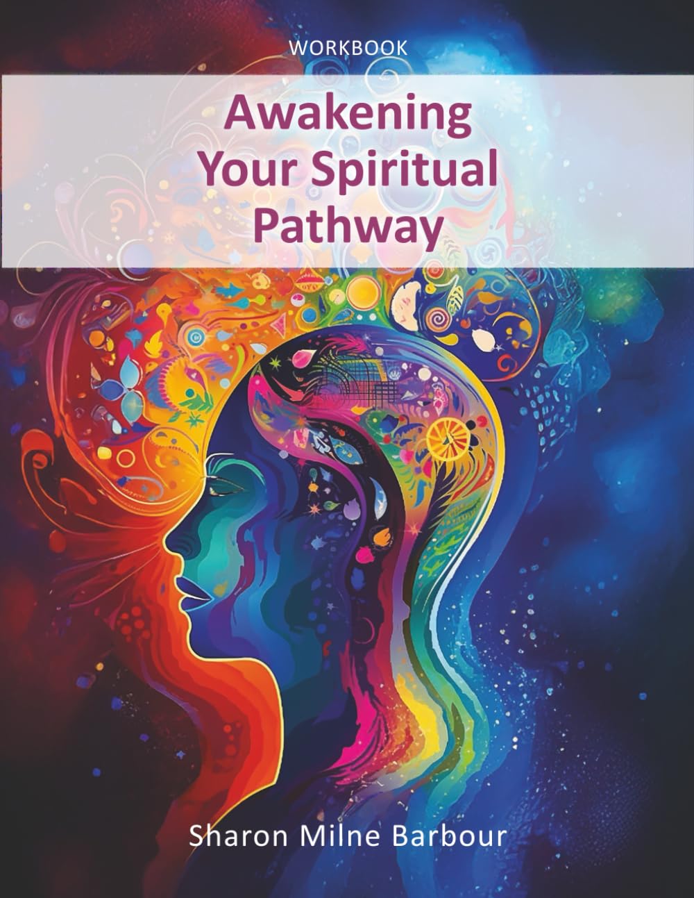 Awakening Your Spiritual Pathway: A Guided Journey to Inner Peace, Higher Connection, and Personal Transformation