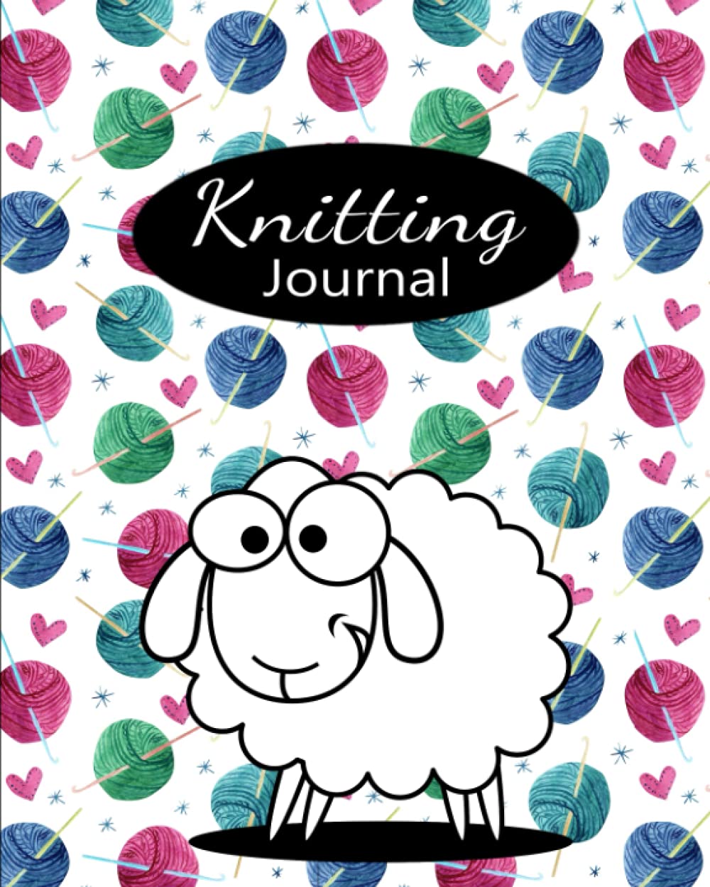 Knitting Journal: A Knitting Diary & Knitting Project Planner Notebook (Knitting Journals for the Yarn Enthusiast)