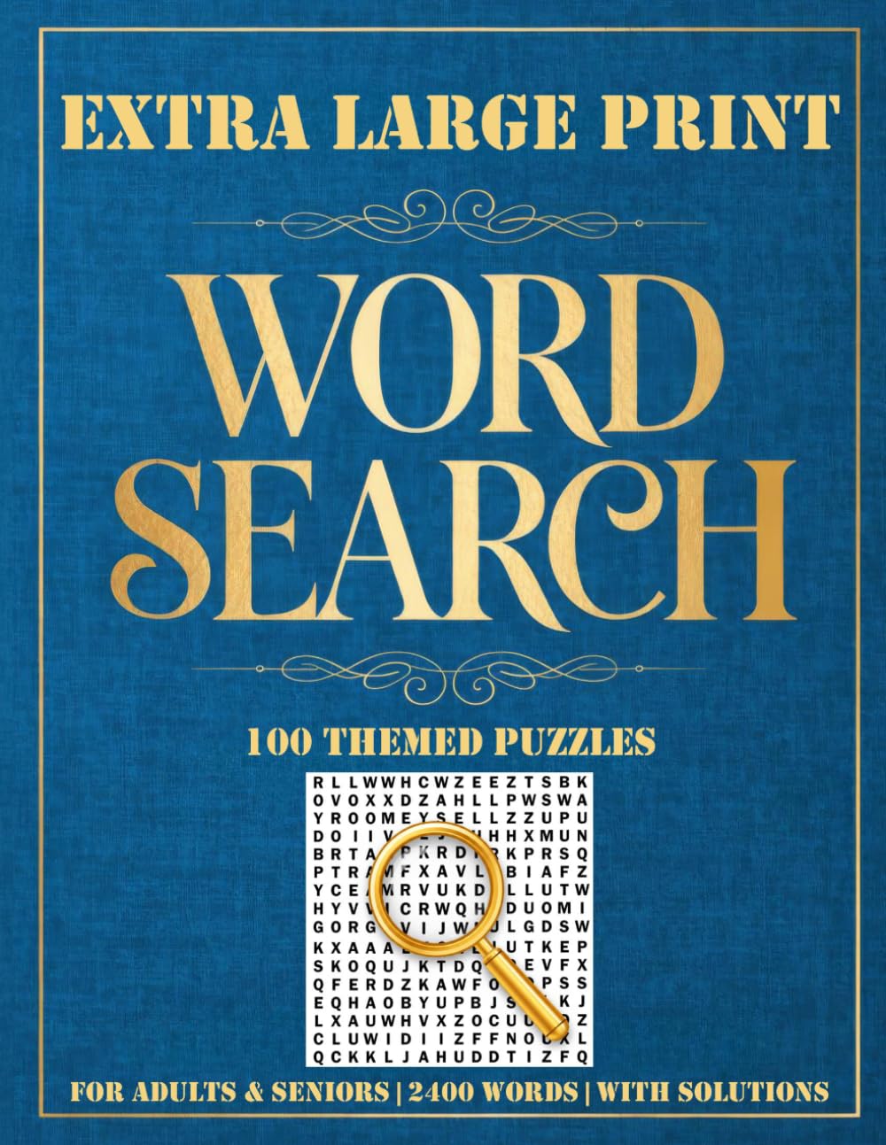 Extra Large Print Word Search for Adults & Seniors -100 Themed Puzzles with 2,400 Words & Solutions