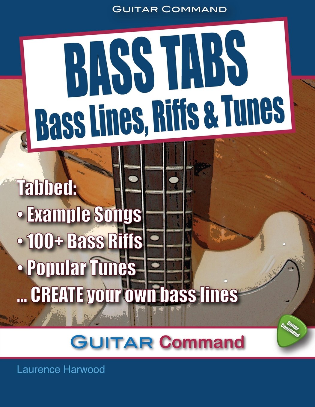 Bass Tabs: Bass Lines, Riffs & Tunes Paperback – 25 Mar. 2014