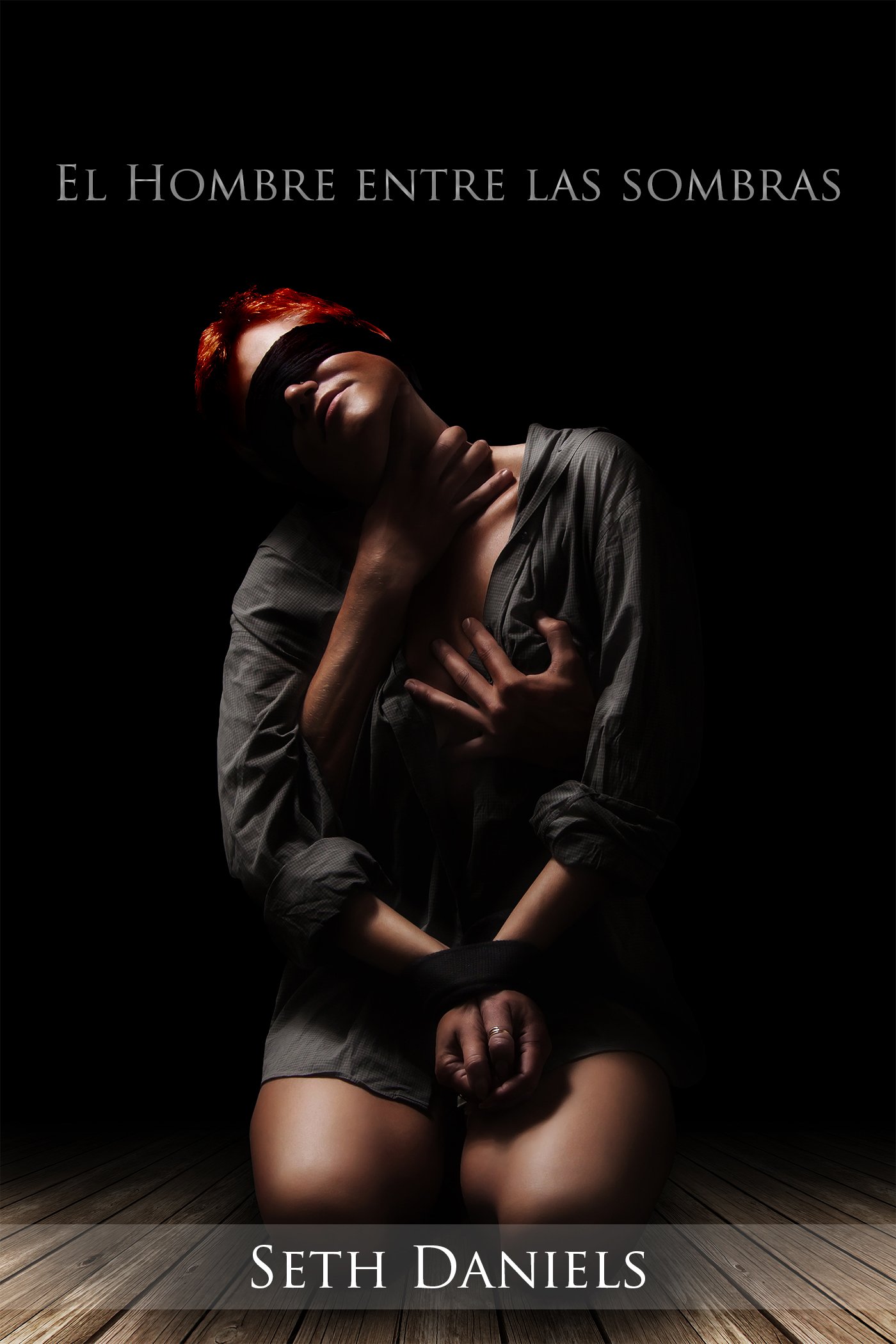 El Hombre entre las Sombras: Una Fantasía Erótica BDSM (Spanish Edition)