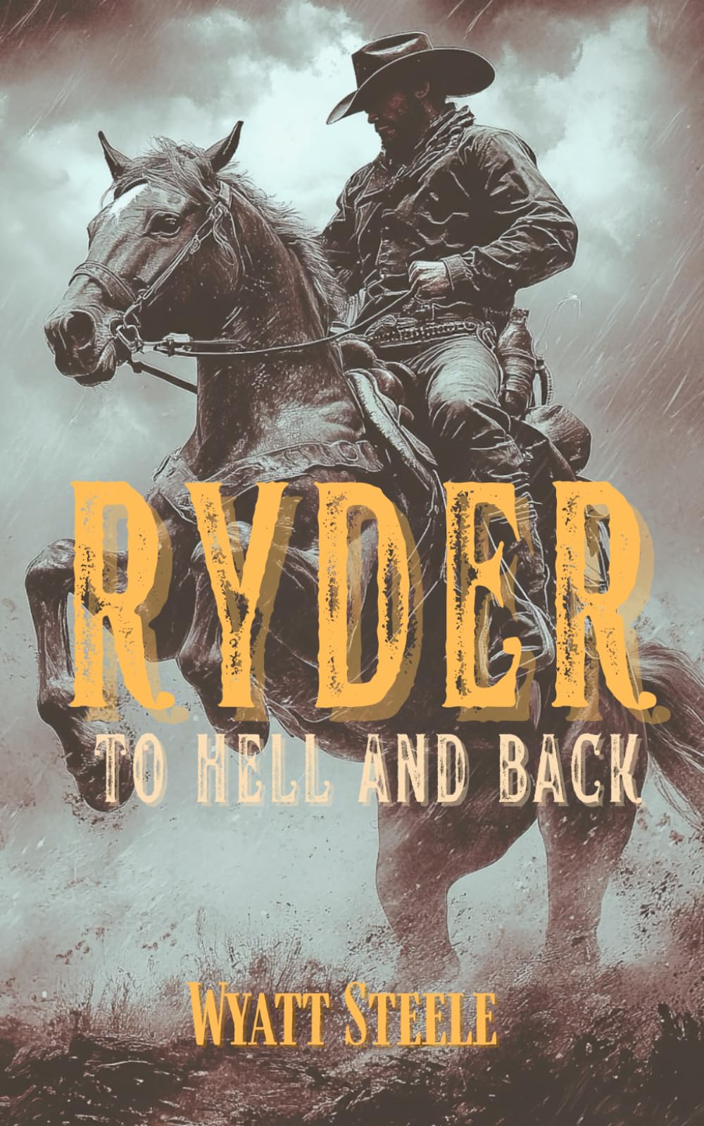 Ryder - To Hell and Back: A Classic Western Novel: 5 (A Gritty, Action-Packed Western Revenge Series)