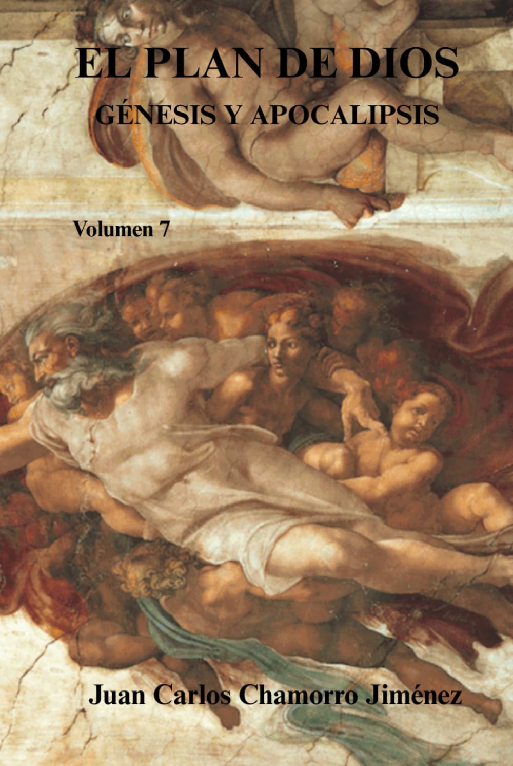 El Plan de Dios Génesis y Apocalipsis: Volumen 7