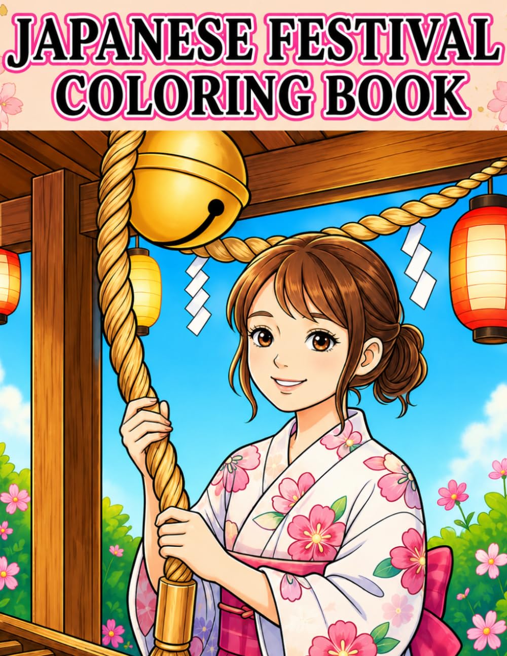 JAPANESE FESTIVAL COLORING BOOK: 100 Fun and Relaxing Pages of Japanese Festival Scenes