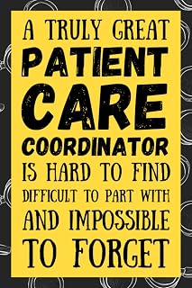 Patient Care Coordinator Gifts: Blank Lined Journal Notebook, an Appreciation Thank You and Funny Gift for Patient Care Coordinators