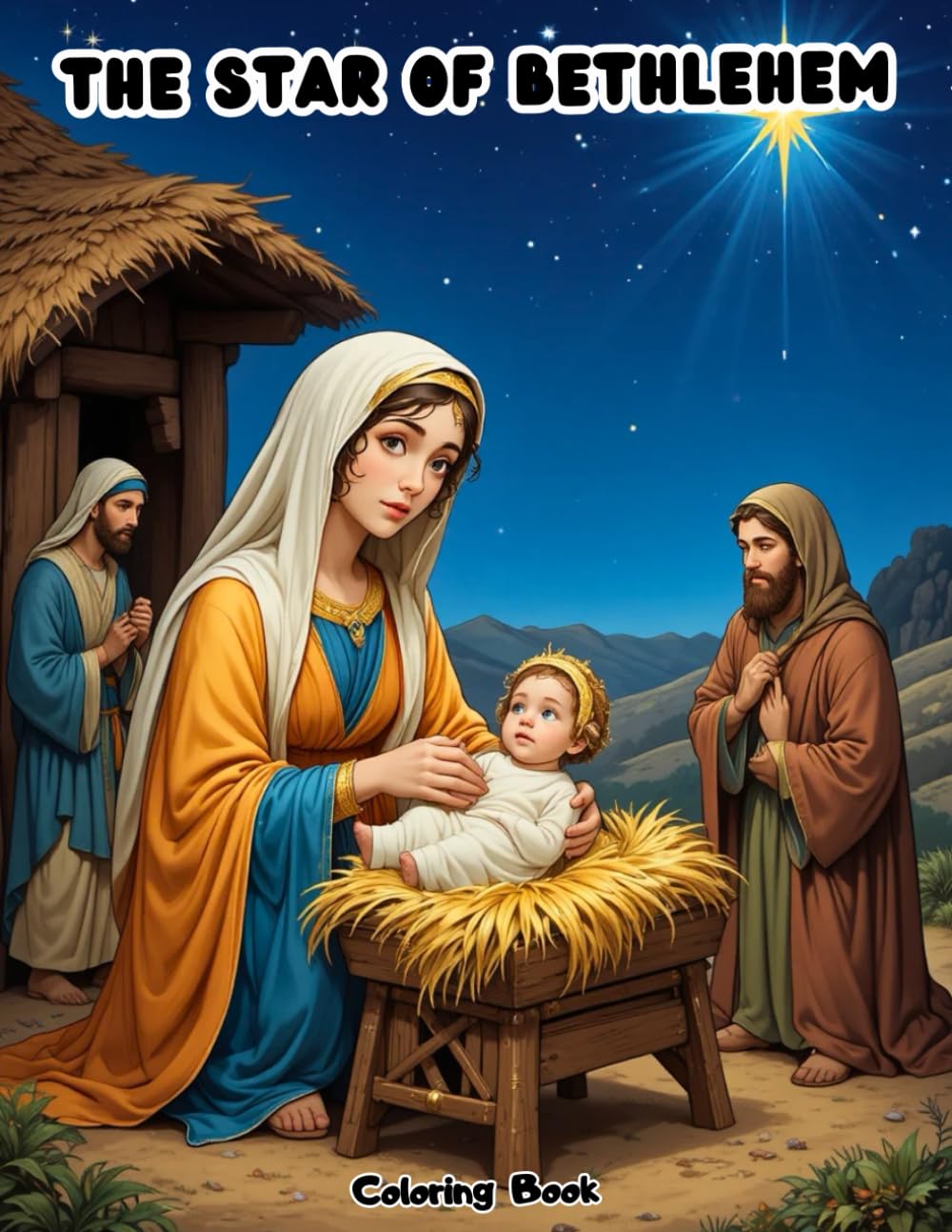 The Star of Bethlehem Coloring Book for Kids: Fun Nativity Scenes and Christmas Stories