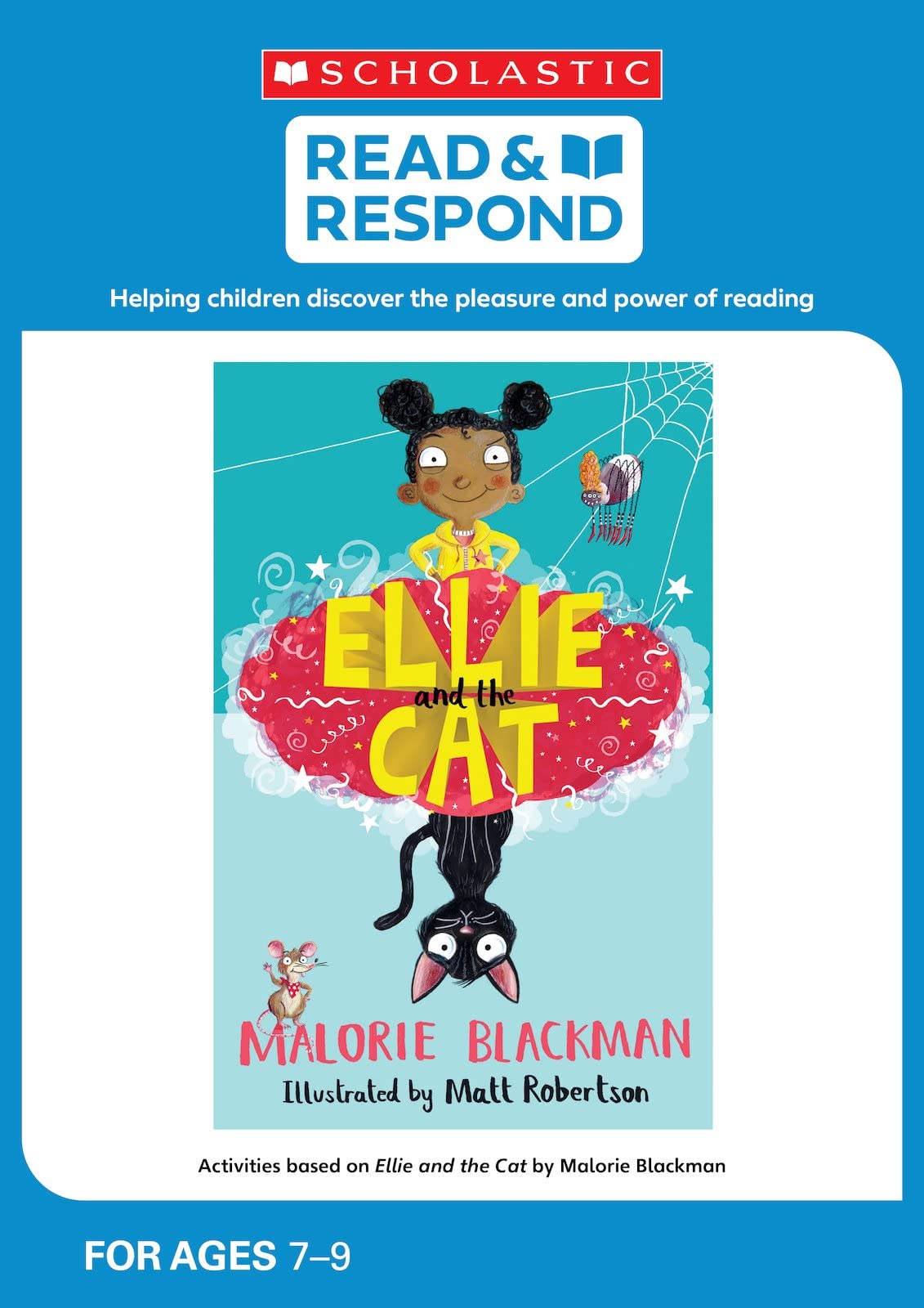 Ellie and the Cat: teaching activities for guided and shared reading, writing, speaking, listening and more! (Read & Respond)