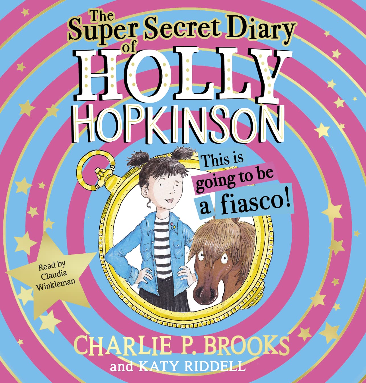 Cover art for The Super-Secret Diary of Holly Hopkinson: This Is Going To Be a Fiasco
