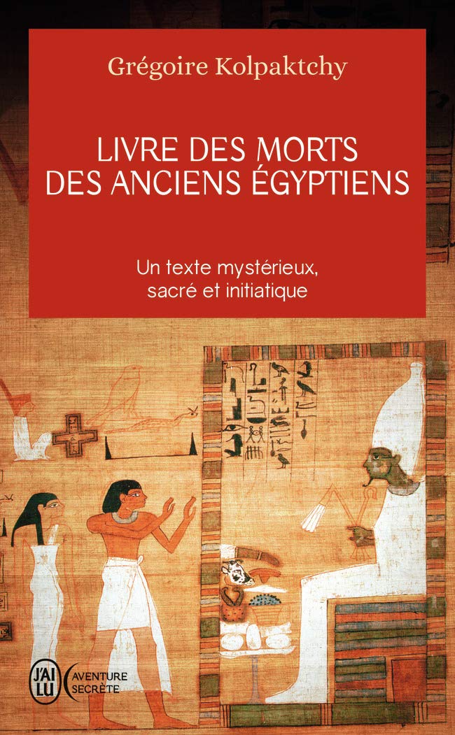 Livre des morts des anciens Égyptiens (Aventure secrète (8966))