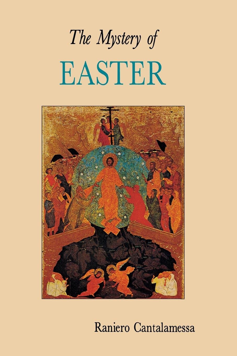 The Mystery of Easter (Lent/Easter)