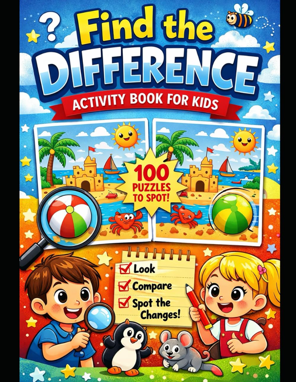 Find the Difference Activity Book for Kids: 100 spot-the-difference puzzles designed to improve focus, visual observation, and careful attention for children ages 4–7