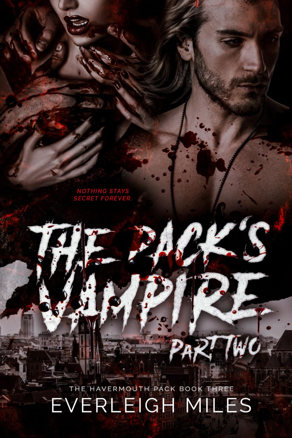 The Pack's Vampire, Part Two (The Pack's Vampire, Book Three of The Havermouth Pack Series)