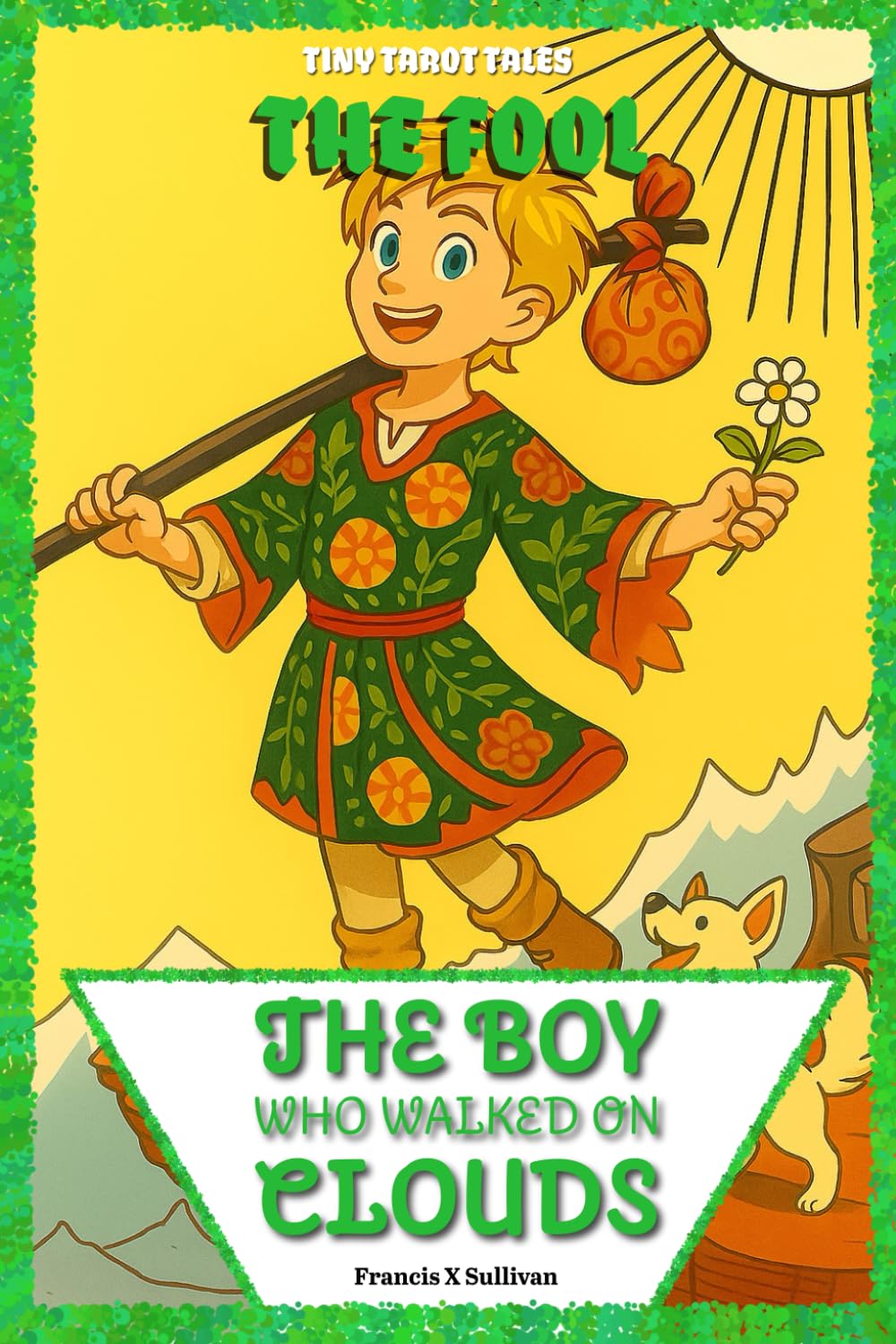 The Boy Who Walked on Clouds: The Fool's Journey (Tiny Tarot Tales)