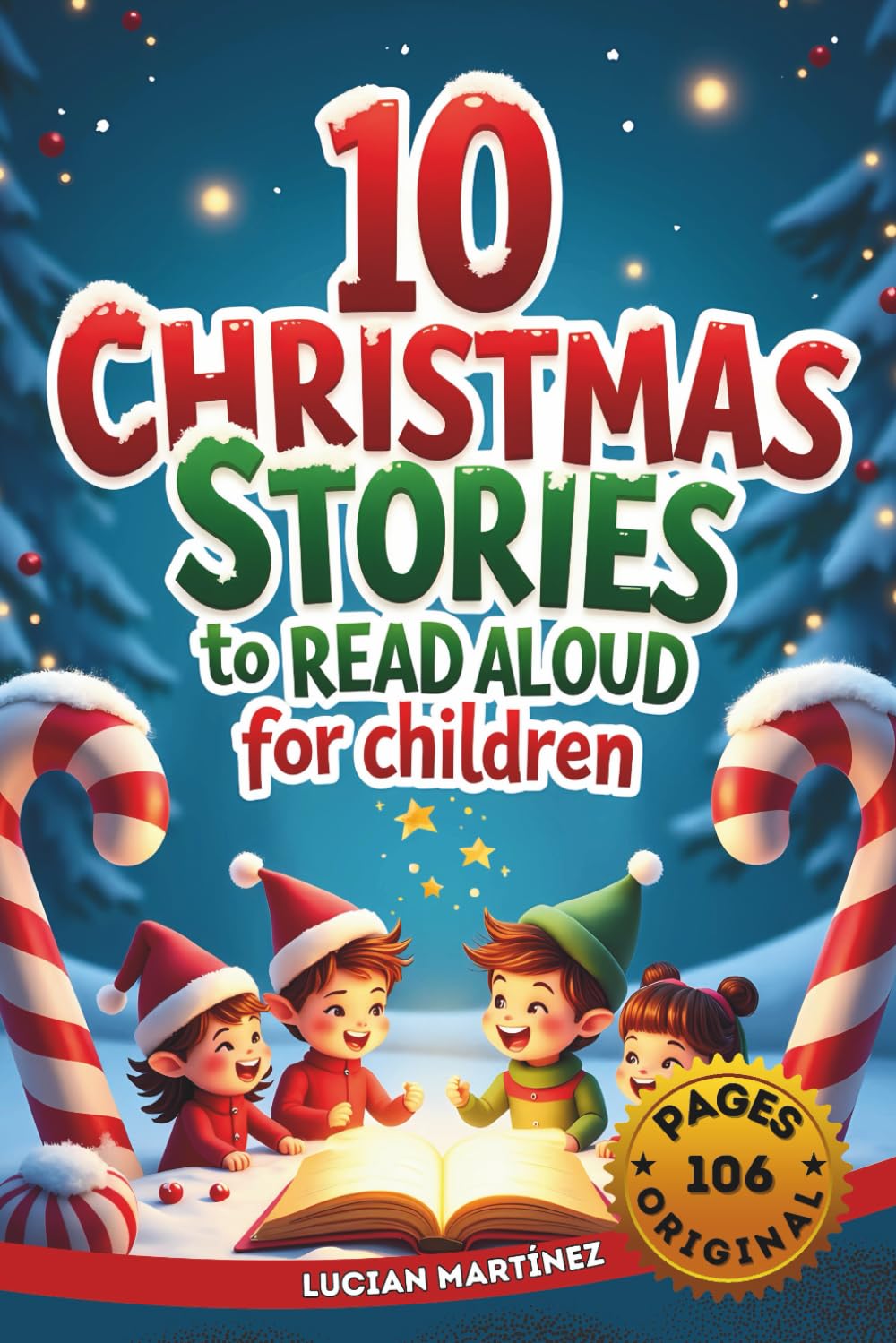 10 Christmas Stories to Read Aloud for Children: Heartwarming Holiday Tales for Ages 3–6
