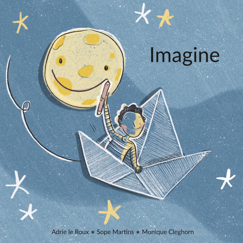 Imagine: A Wordless Journey of Imagination, Creativity, and Endless Possibility