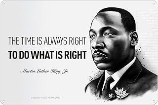 KAIMKEART Martin Luther King Jr. Metal Wall Art - The Time Is Always Right to Do What Is Right Quote - Inspirational Poster for Classroom, School, Library, Living Room, Bedroom, or Office - 12 x 8 in