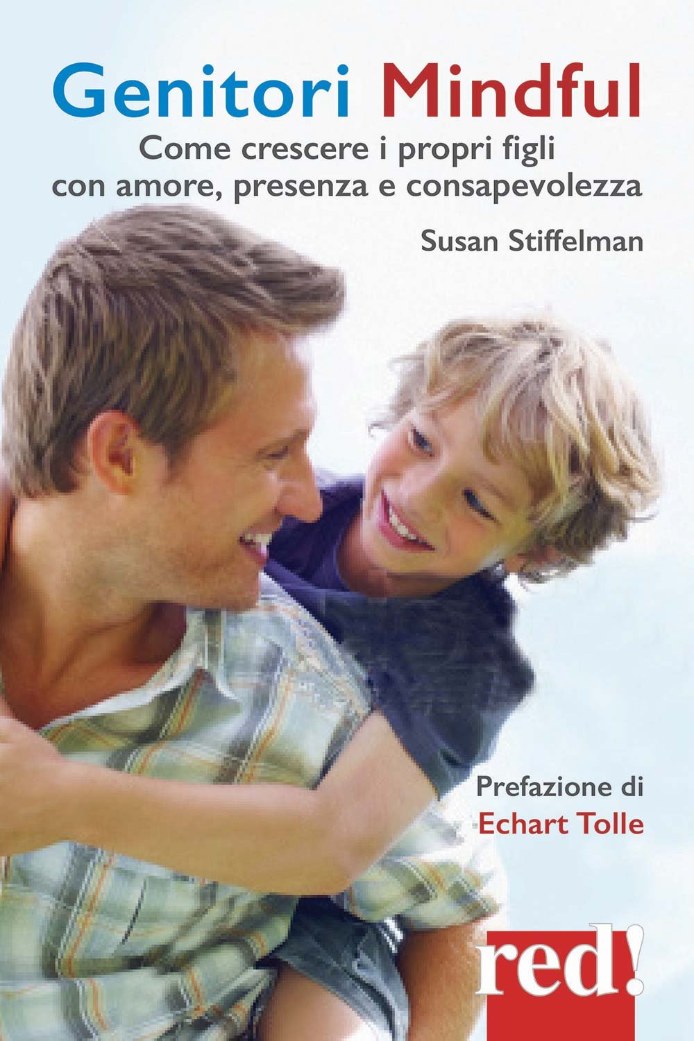 Genitori Mindful. Come Crescere I Propri Figli Con Amore, Presenza E Consapevolezza - 4