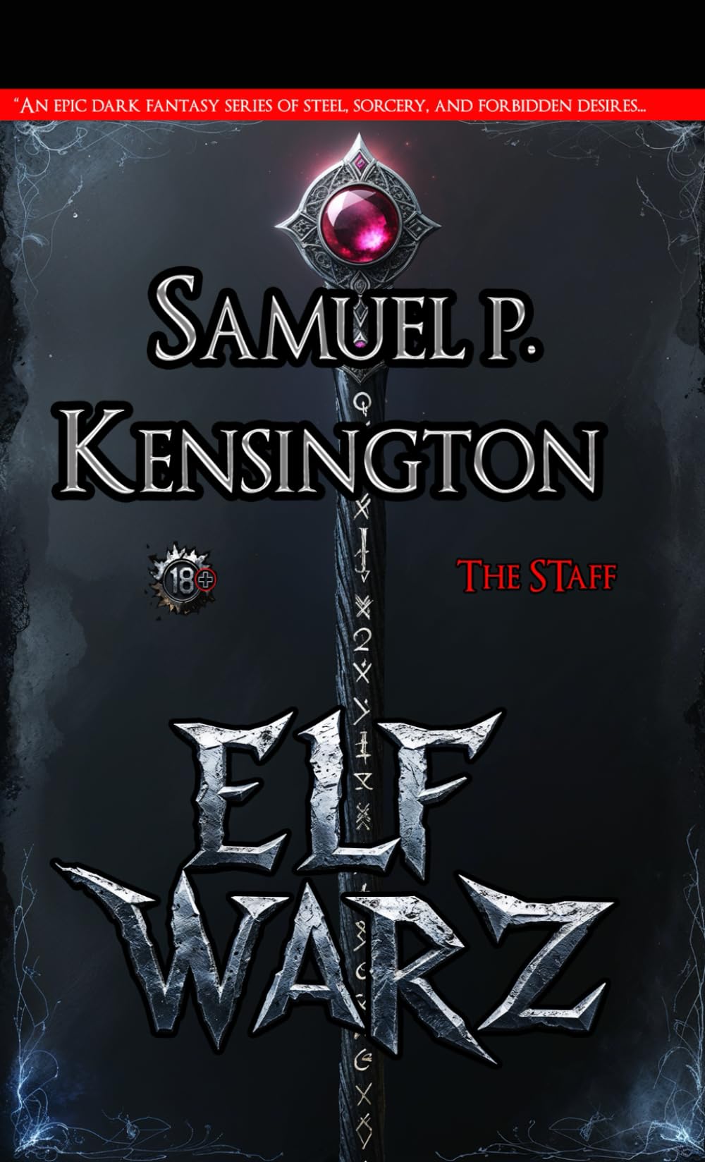ELF WARZ - The Staff ("ELF WARZ" dark fantasy series)