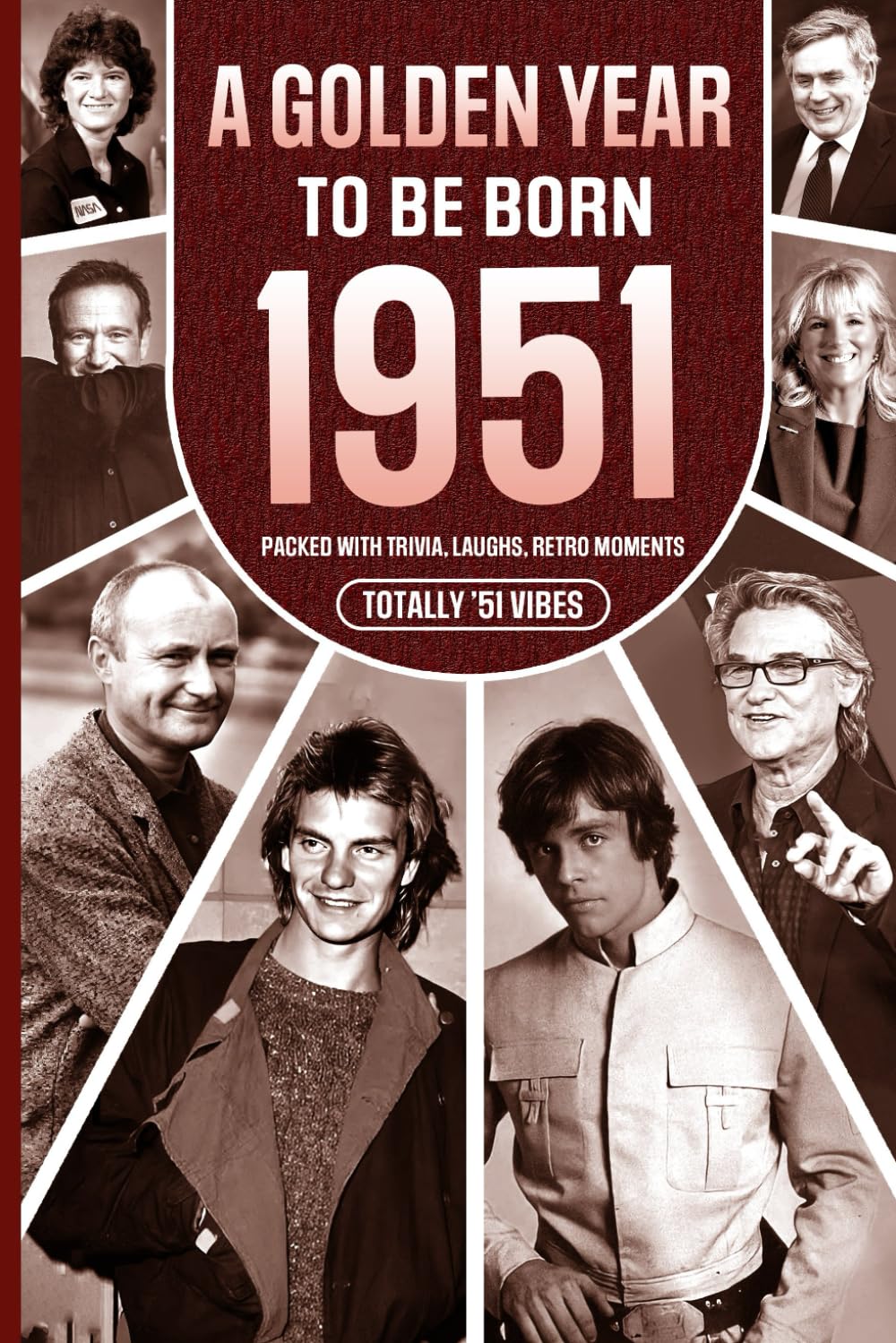 1951 A Golden Year To Be Born: Packed with Trivia, Laughs, Retro Moments & Totally '51 Vibes: UK, US & World News Retold in a Birthday Keepsake for Men, Women, Friends & Loved Ones      Paperback – Large Print, December 11, 2025