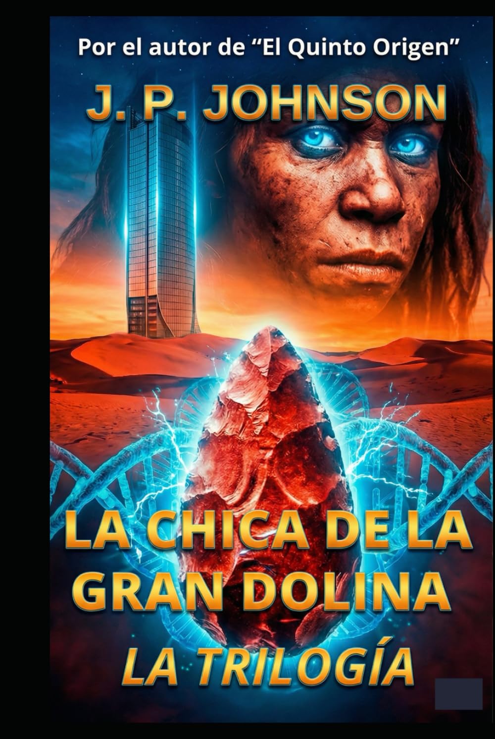 LA CHICA DE LA GRAN DOLINA: La Trilogía