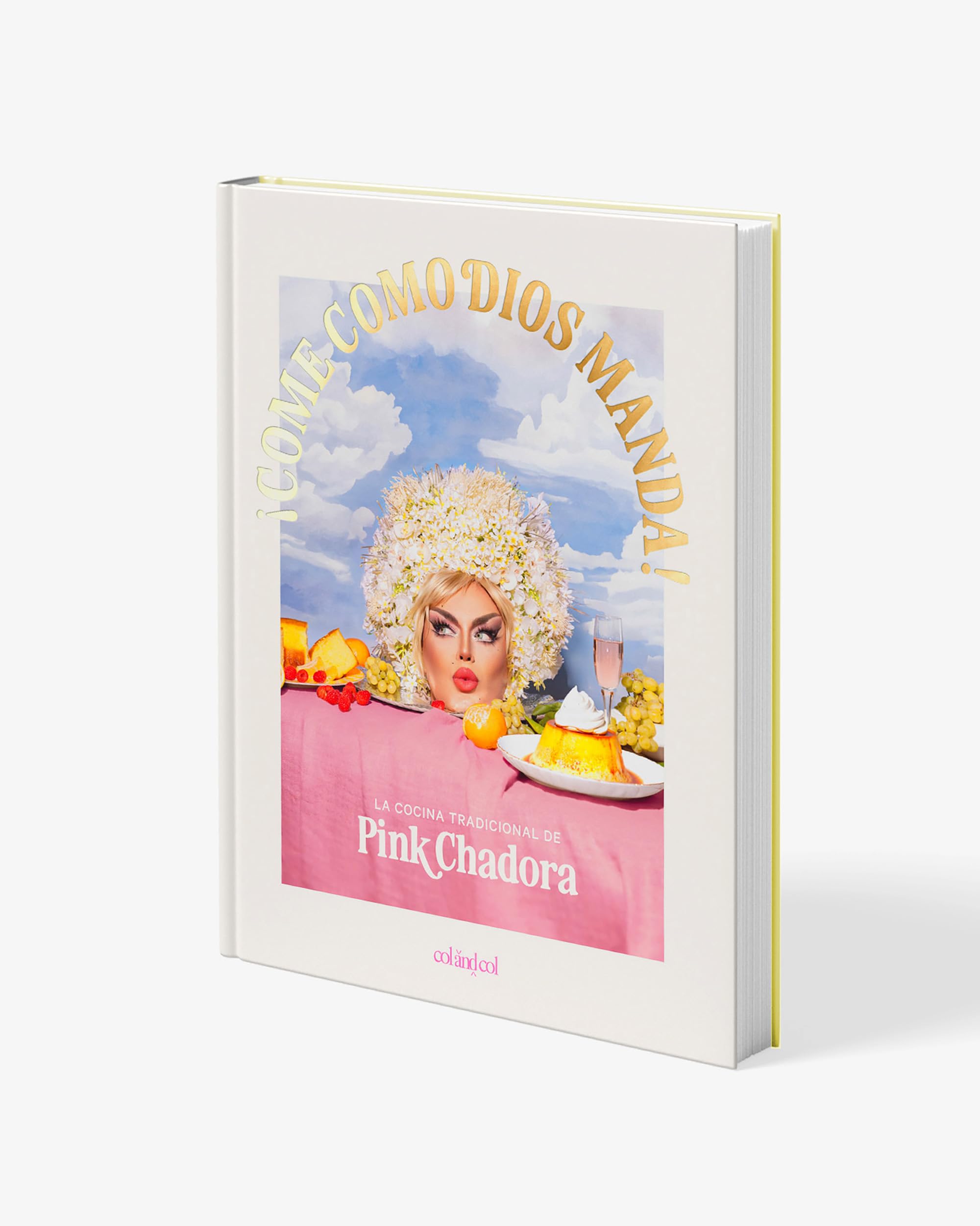 ¡Come como Dios manda!: La cocina tradicional de Pink Chadora (Los ilustrados)