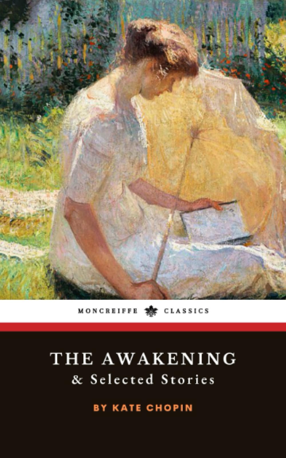 The Awakening and Selected Stories: The Classic Feminist Fiction Collection