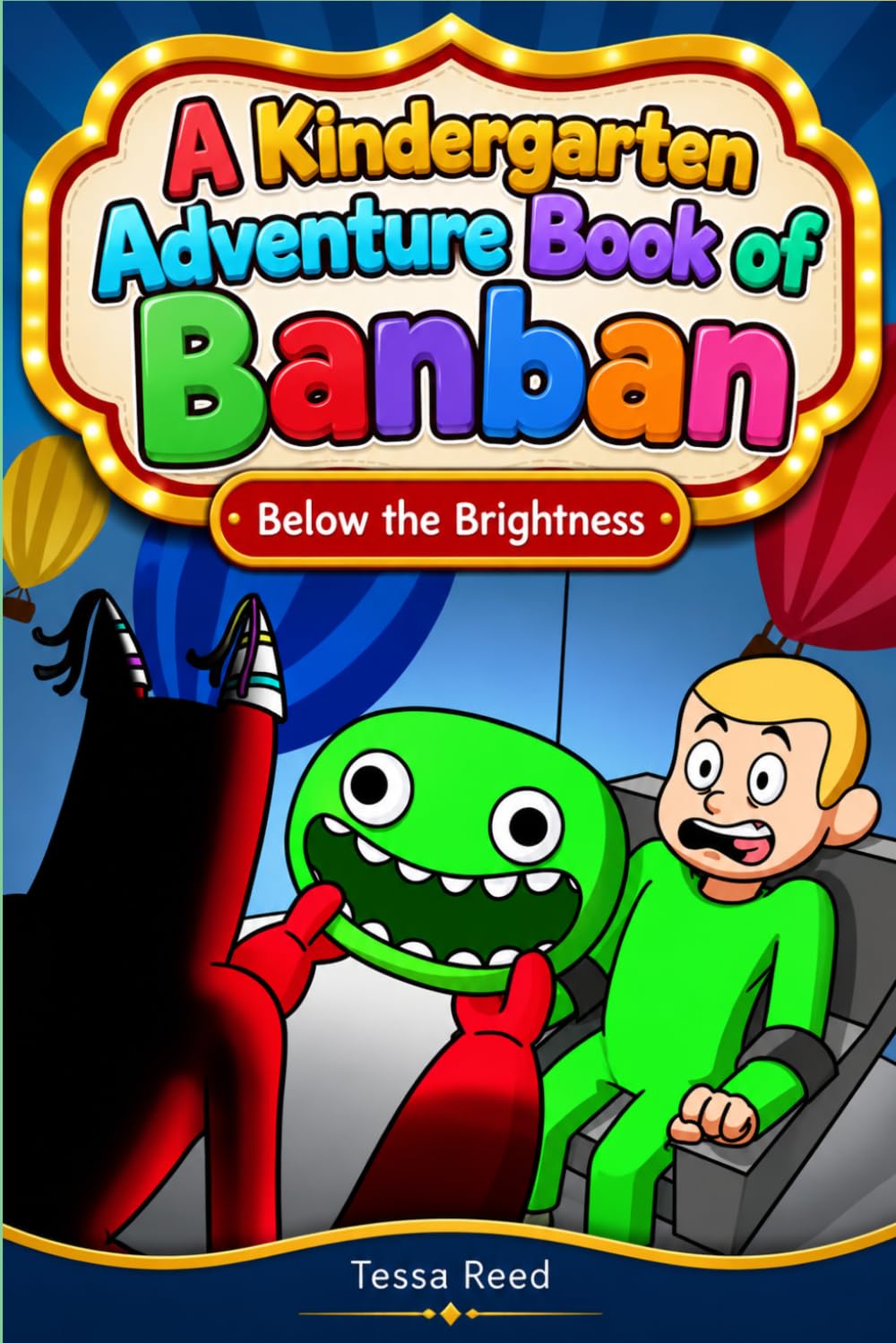A Kindergarten Adventure Book of Banban: Below the Brightness