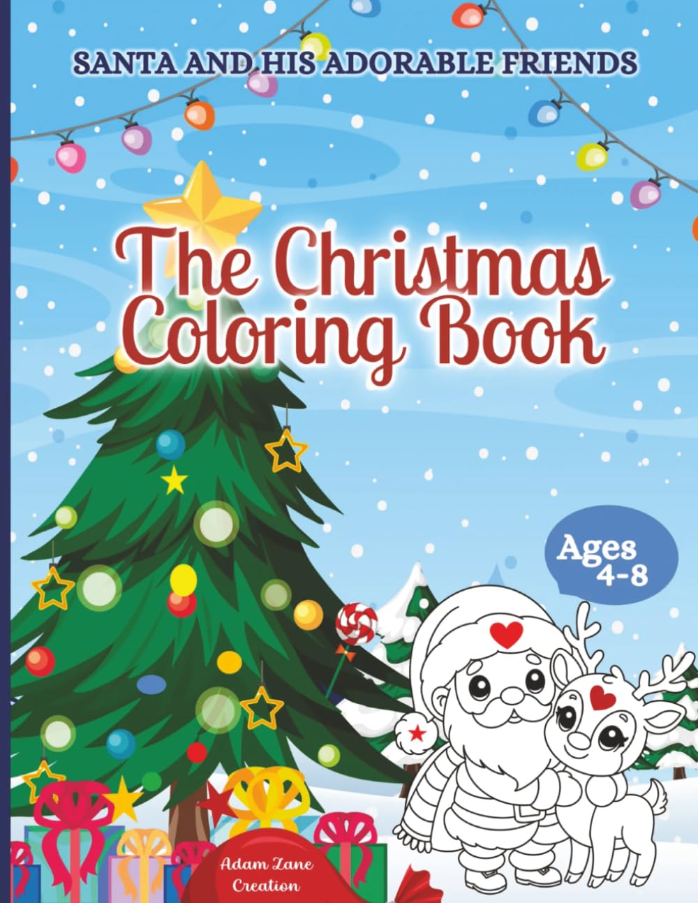 The Christmas Coloring Book: Santa and his adorable friends