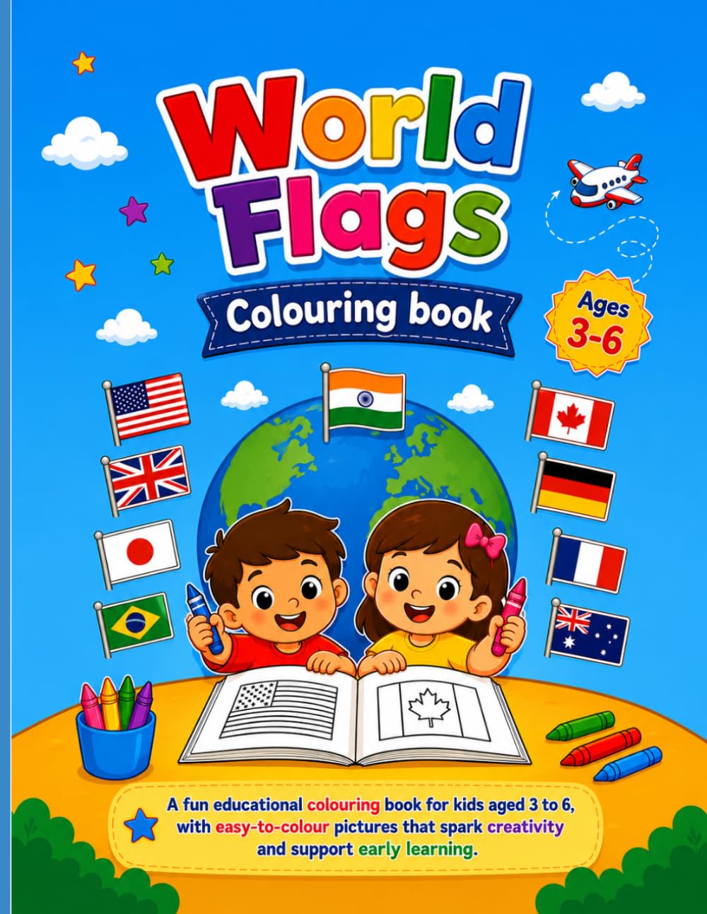 World Flags Coloring Book for Kids Ages 3-6: Fun and Easy Coloring Pages of Country Flags from Around the World | Learn Geography, Countries, and Cultures Through Coloring
