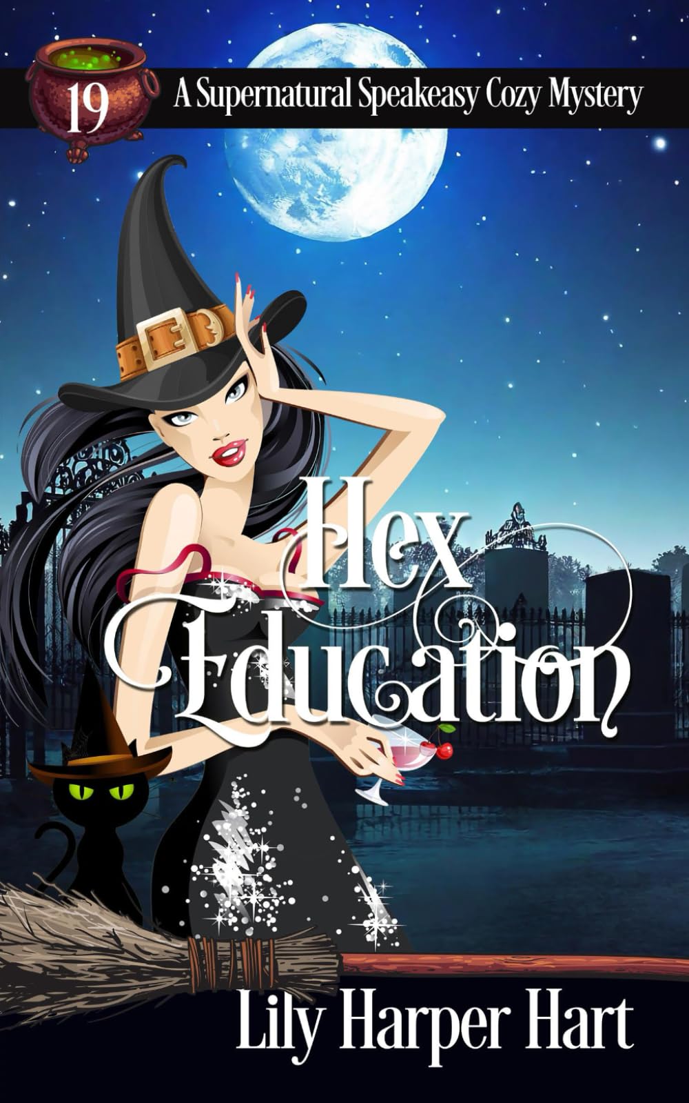 Hex Education: 19 (A Supernatural Speakeasy Cozy Mystery)
