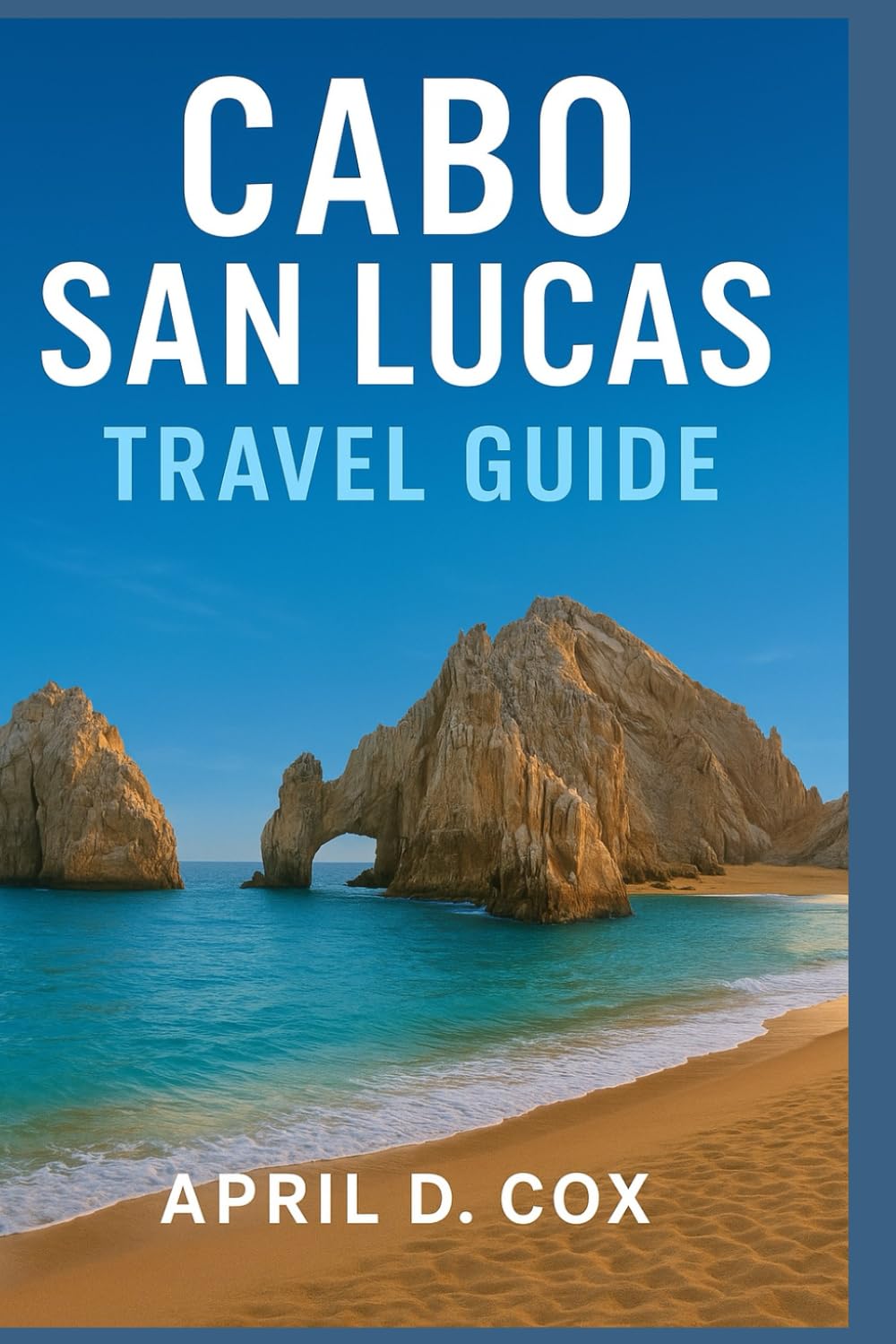 Cabo San Lucas Travel Guide: Explore the best beaches, exciting activities and adventures, cultural and historical sights, vibrant nightlife and entertainment, accommodation options and nearby places.