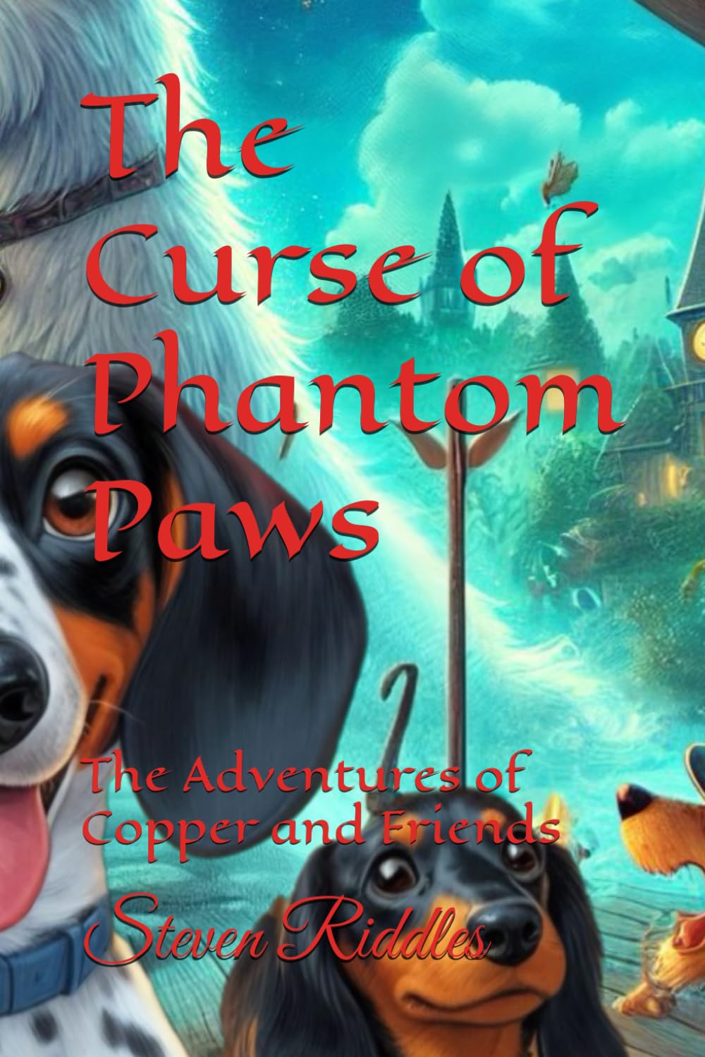 The Curse of Phantom Paws: The Adventures of Copper and Friends