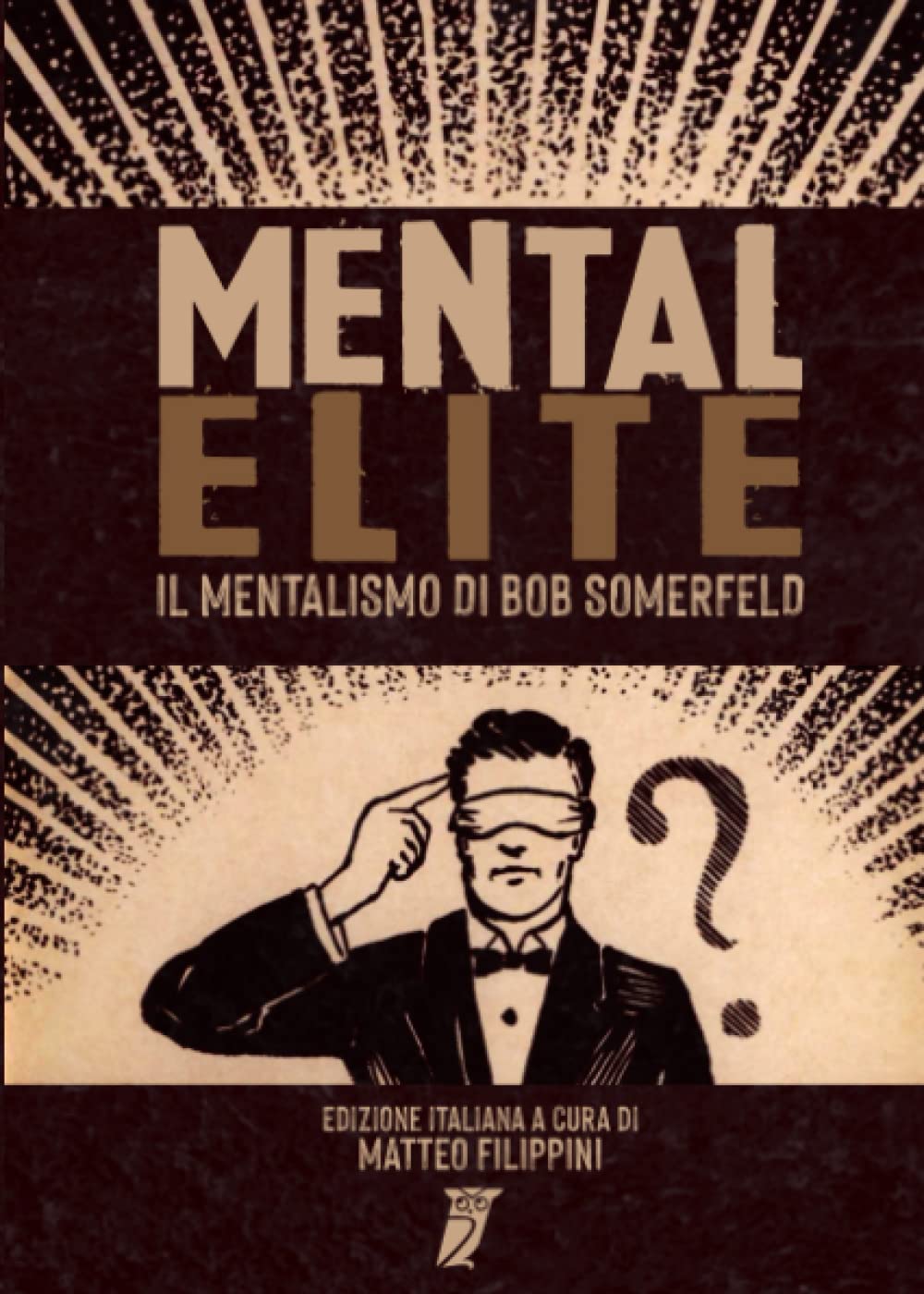 Mental Elite Il Mentalismo de Bob Somerfeld guide pratique