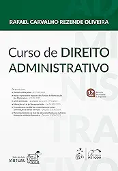 Curso de Direito Administrativo - 12ª Edição 2024