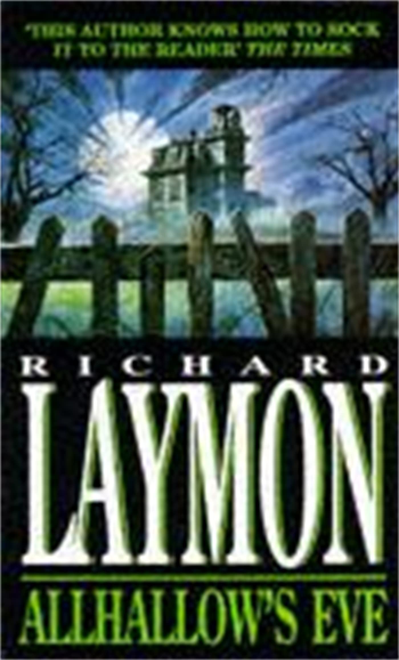 Allhallow's Eve: A past massacre returns to haunt the present - Laymon, Richard