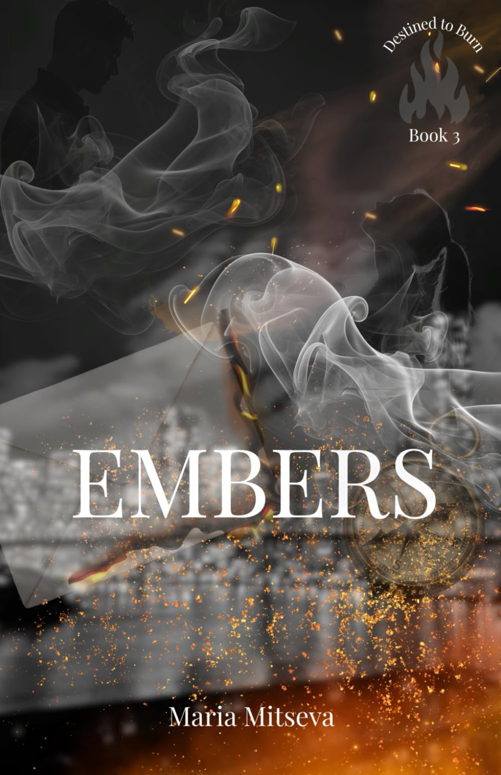 Embers: 3 (Destined To Burn)
