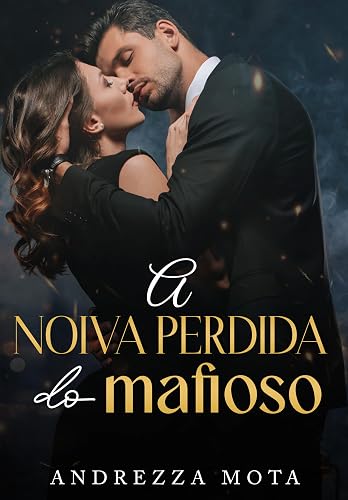 A NOIVA PERDIDA DO MAFIOSO