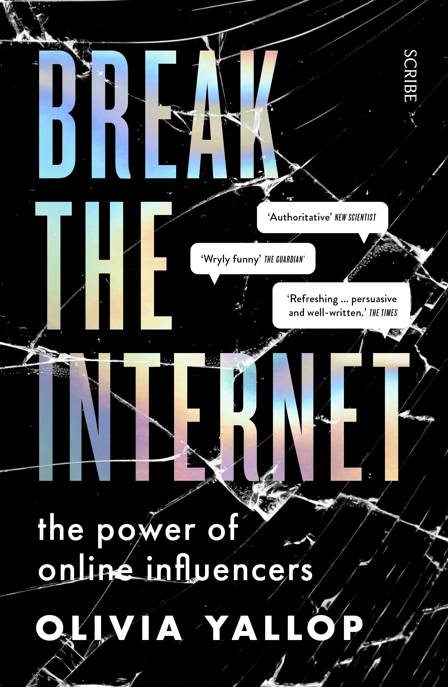 Break the Internet: the power of online influencers by Olivia Yallop PAPERBACK