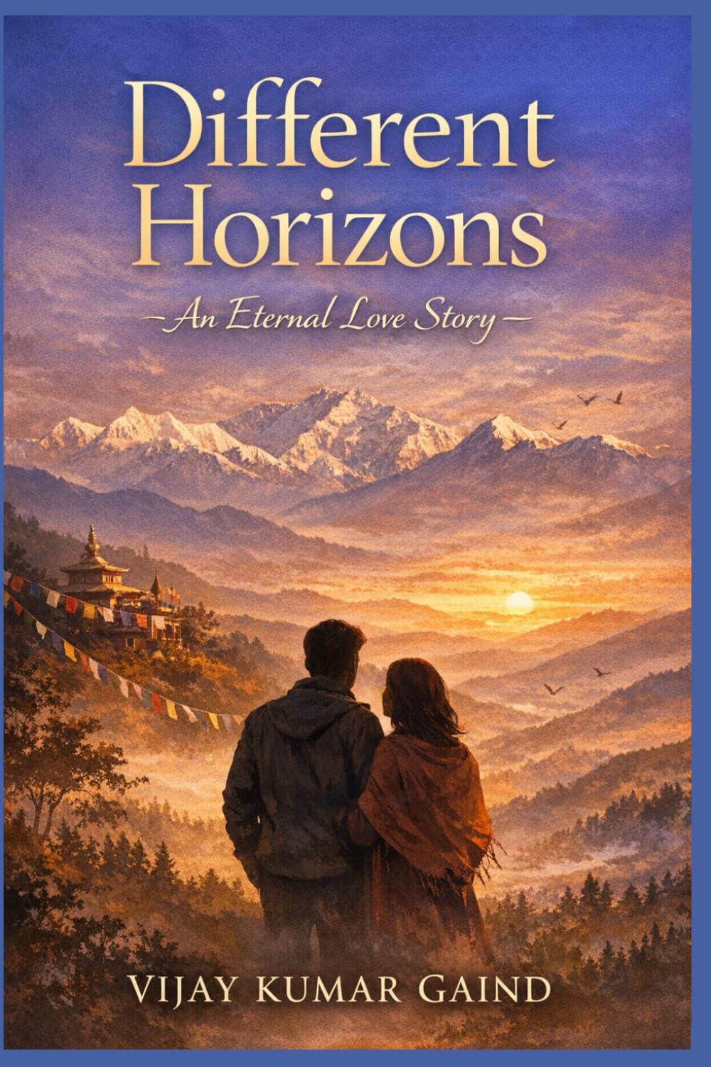 DIFFERENT HORIZONS: An Eternal Love Story