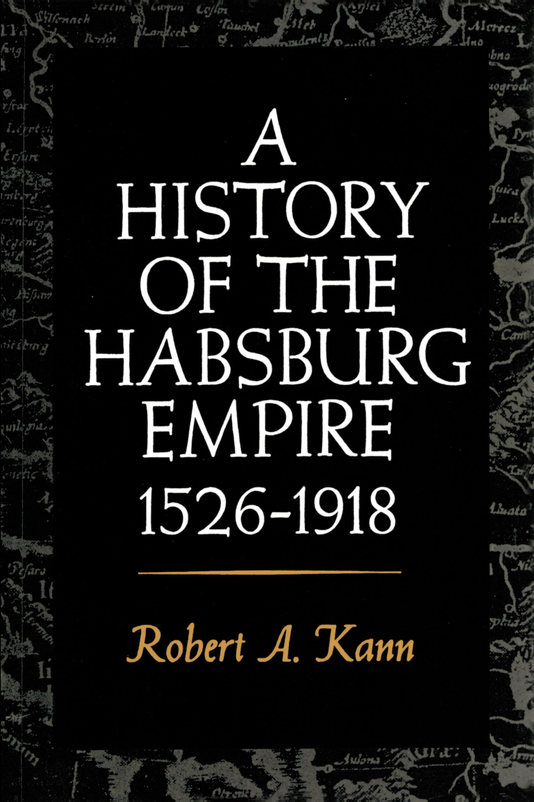 A History of the Habsburg Empire, 1526-1918