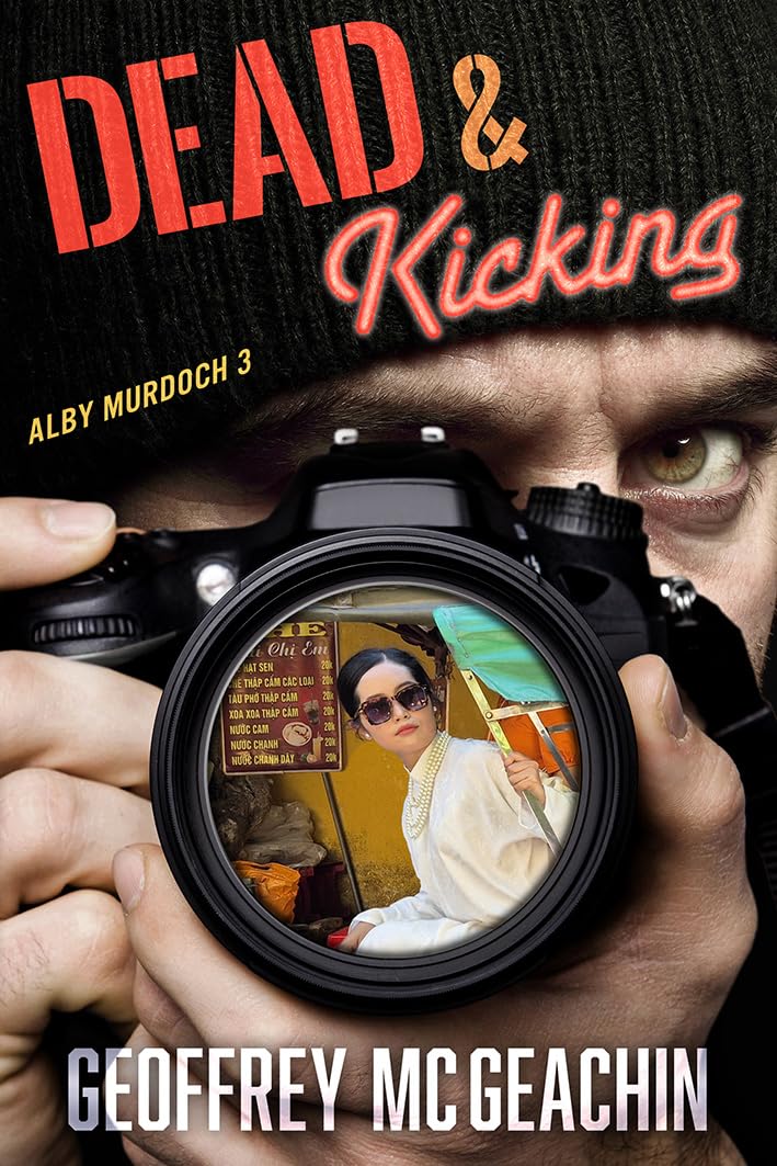 Dead & Kicking: 3 (Alby Murdoch)