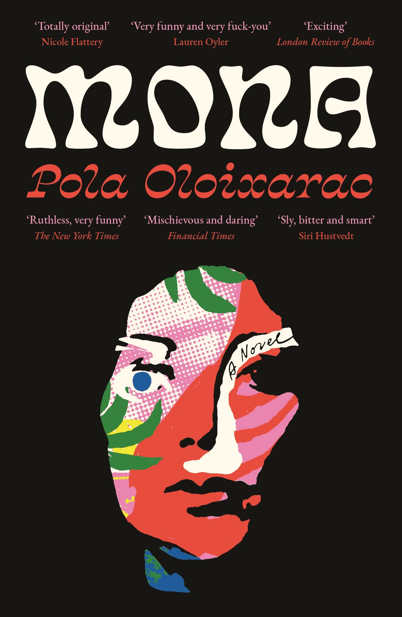 Pola Oloixarac Mona Paperback Book