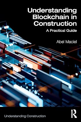Understanding Blockchain in Construction (Understanding Construction) book cover