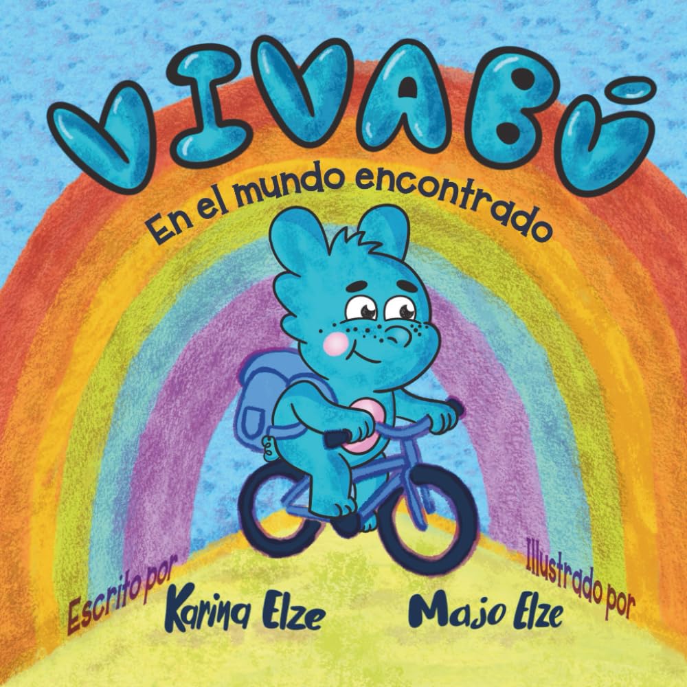 Vivabú en el mundo encontrado: Un cuento sobre la valentía de descubrir un mundo que no es solo azul